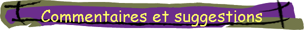 Commentaires et suggestions